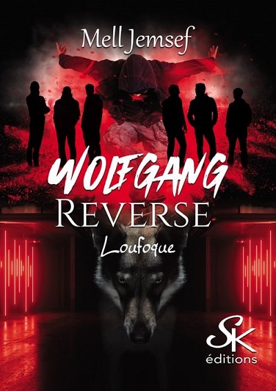 Wolfgang Reverse, tome 1 : Loufoque